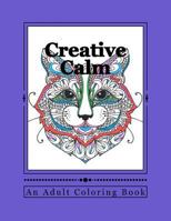 Creative Calm: A Relaxing Color Therapy Book 1523246189 Book Cover