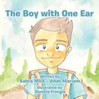 The Boy with One Ear 145678336X Book Cover