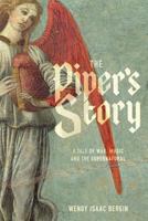 The Piper's Story: A Tale of War, Music, and the Supernatural 1939815002 Book Cover