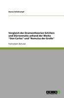 Vergleich der Dramentheorien Schillers und Dürrenmatts anhand der Werke "Don Carlos" und "Romulus der Große" 3640935977 Book Cover