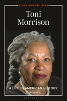 Toni Morrison: A Life in American History (Black History Lives) B0HCNXZ3TZ Book Cover