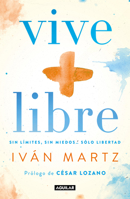 Vive + libre / Live + Free 6073188757 Book Cover