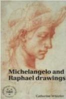 Michelangelo and Raphael Drawings 0714880795 Book Cover