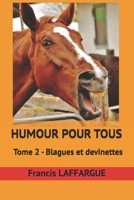 Humour pour tous: Tome 2 - Blagues et devinettes (French Edition) B0DJLBDSPX Book Cover