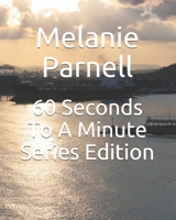 60 Seconds To A Minute Series Edition B08JDTNRD6 Book Cover