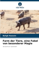 Farm der Tiere, eine Fabel von besonderer Magie 6209127444 Book Cover