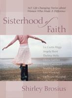 Sisterhood of Faith: 365 Life-Changing Stories about Women Who Made a Difference 158229576X Book Cover