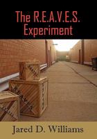 The R.E.A.V.E.S. Experiment 1453577092 Book Cover