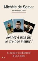 Donnez à mon fils le droit de mourir 235288862X Book Cover