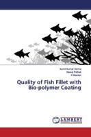 Quality of Fish Fillet with Bio-polymer Coating 6139446546 Book Cover