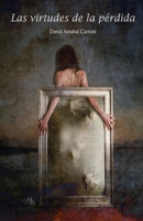 Las virtudes de la pérdida 1691535761 Book Cover