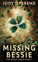 Missing Bessie 4824158478 Book Cover