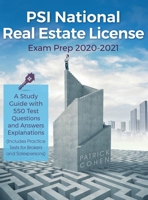 PSI National Real Estate License Exam Prep 2020-2021: A Study Guide with 550 Test Questions and Answers Explanations 1951652568 Book Cover