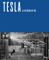 Tesla: All My Dreams Are True 1682192822 Book Cover