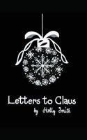 Letters to Claus 1973575132 Book Cover