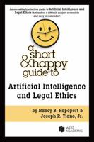 A Short & Happy Guide to Artificial Intelligence and Legal Ethics B0GVGJWVF2 Book Cover