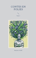 Contes en Folies: Tome 1 (French Edition) 2322506109 Book Cover