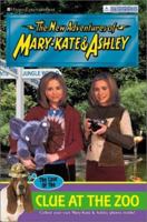 The New Adventures of Mary-Kate & Ashley 39: The Case of the Clue at the Zoo 0060093439 Book Cover