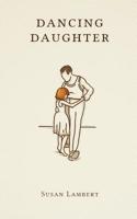 Dancing Daughter 0648517403 Book Cover