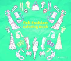 Fab Fashion Coloring Book: Create Your Own Style! 3791371274 Book Cover