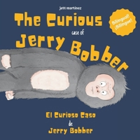 The Curious Case of Jerry Bobber 1963631110 Book Cover