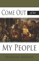 Come Out of Her My People 097338929X Book Cover