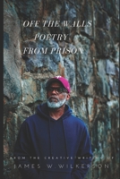 Off The Walls: Poetry From Prison B0F5GHDW5S Book Cover