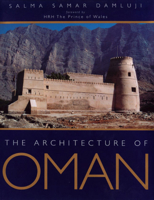 The Architecture of Oman 1859640834 Book Cover