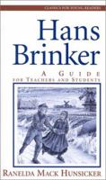 Hans Brinker: A Guide for Teachers and Students (Classics for Young Readers) 0875527310 Book Cover