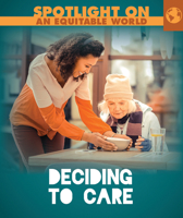Deciding to Care 1499477406 Book Cover