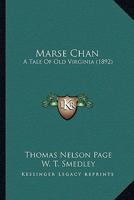 Marse Chan: A Tale of Old Virginia 3337023207 Book Cover