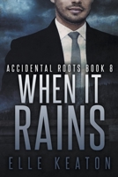 When it Rains 1393526233 Book Cover