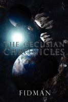 The Gecusian Chronicles 1434307913 Book Cover