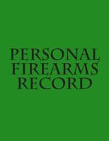 Personal Firearms Record 1495430367 Book Cover