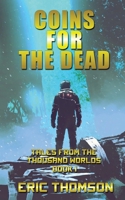 Coins for the Dead (Tales from the Thousand Worlds) 1998167259 Book Cover