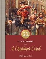 52 Little Lessons from a Christmas Carol 140020674X Book Cover