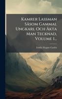 Kamrer Lassman SÃ som Gammal Ungkarl Och Ã kta Man Tecknad, Volume 1... (Swedish Edition) 1024550192 Book Cover