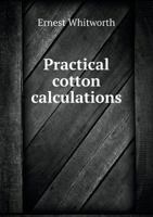 Practical Cotton Calculations 101007931X Book Cover