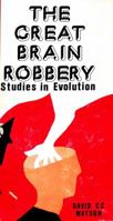 The great brain robbery 0802433030 Book Cover