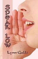Speak Low 1935611275 Book Cover