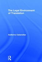 The Legal Environment of Translation 1138790826 Book Cover