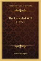 The Canceled Will 1120732875 Book Cover