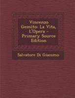 Vincenzo Gemito: La Vita, L'Opera 1015931243 Book Cover