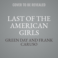Last of the American Girls 0062964046 Book Cover