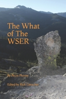 The What of The WSER: Ancient Adventures Involving An Even More Ancient Footrace B0BMYBVM8B Book Cover