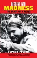 Descent into Madness: The Diary of a Killer 0888393210 Book Cover