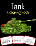 Tank Coloring Book: Tank Coloring book for kids B08DD5HHRM Book Cover