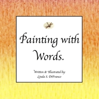Painting with Words 0359731422 Book Cover