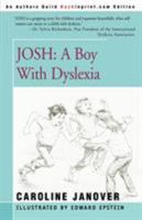 Josh: A Boy With Dyslexia 0914525107 Book Cover