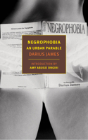 Negrophobia: An Urban Parable 1681373297 Book Cover